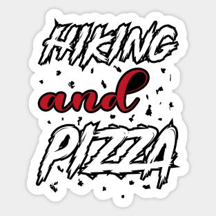 Hiking And Pizza Sticker